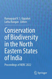 Conservation of Biodiversity in the North Eastern States of India