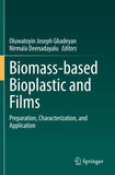 Biomass-based Bioplastic and Films