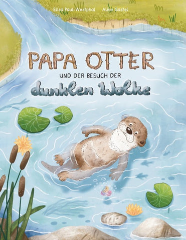 Papa Otter und der Besuch der dunklen Wolke