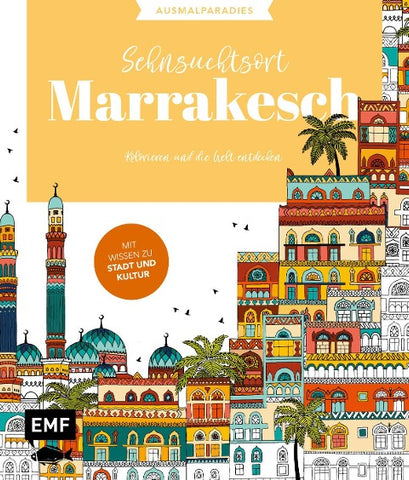 Ausmalparadies – Sehnsuchtsort Marrakesch