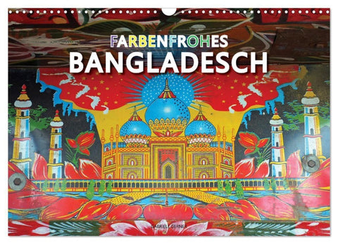 Farbenfrohes Bangladesch (Wandkalender 2027 DIN A3 quer), CALVENDO Monatskalender