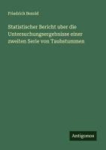 Statistischer Bericht uber die Untersuchungsergebnisse einer zweiten Serie von Taubstummen