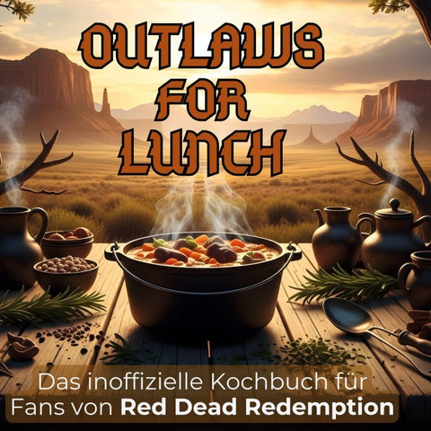 Das inoffizielle Kochbuch für Fans von Red Dead Redemption