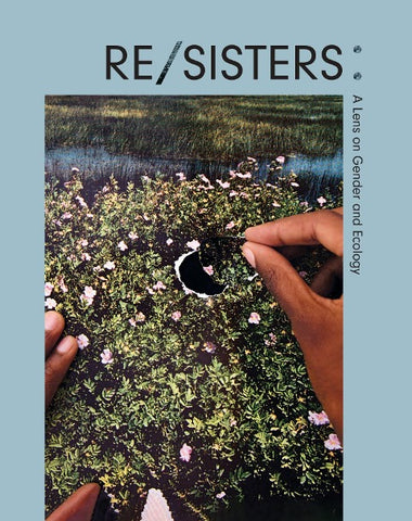 RE/SISTERS
