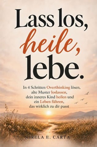 Lass los, heile, lebe