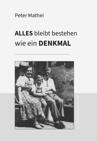 Alles bleibt bestehen wie ein Denkmal