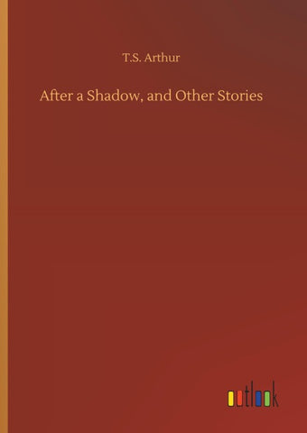 After a Shadow, and Other Stories