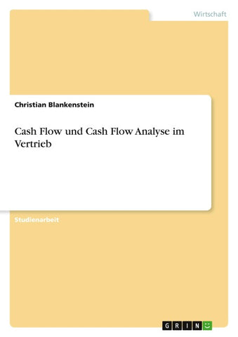 Cash Flow und Cash Flow Analyse im Vertrieb