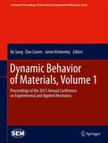 Dynamic Behavior of Materials, Volume 1