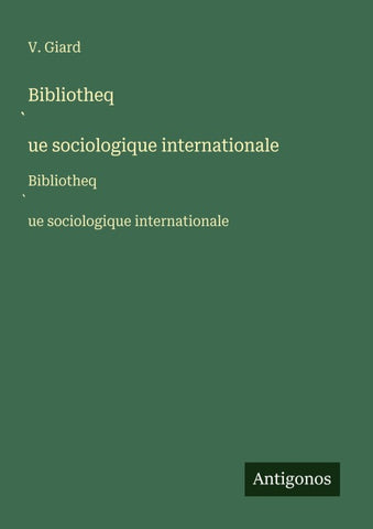 Bibliotheq¿ue sociologique internationale