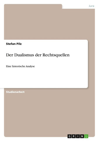 Der Dualismus der Rechtsquellen
