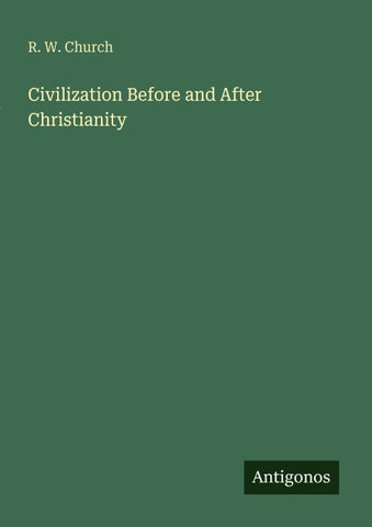 Civilization Before and After Christianity