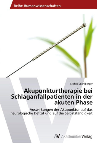 Akupunkturtherapie bei Schlaganfallpatienten in der akuten Phase
