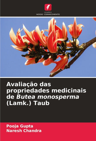 Avaliação das propriedades medicinais de Butea monosperma (Lamk.) Taub