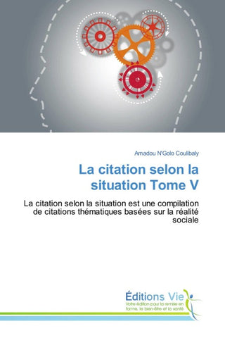 La citation selon la situation Tome V