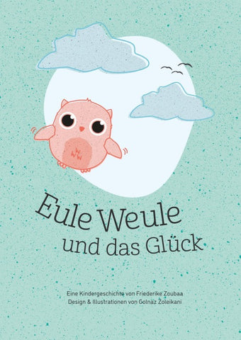 Eule Weule und das Glück