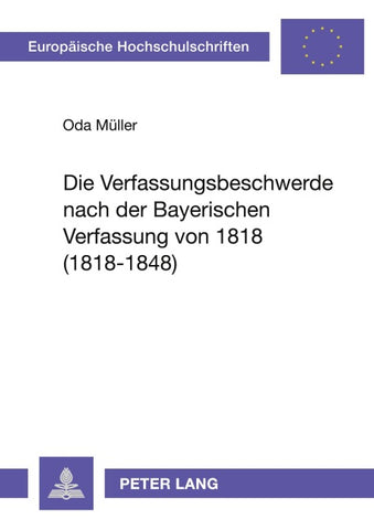 Die Verfassungsbeschwerde nach der Bayerischen Verfassung von 1818 (1818-1848)