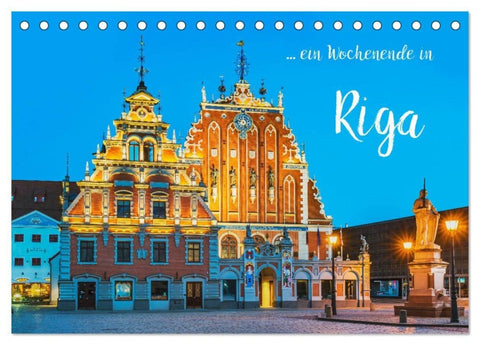 Ein Wochenende in Riga (Tischkalender 2027 DIN A5 quer), CALVENDO Monatskalender