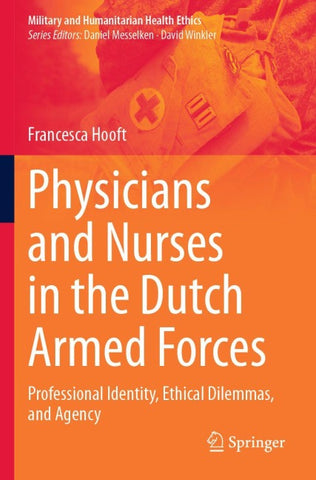 Physicians and Nurses in the Dutch Armed Forces