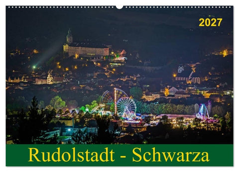 Rudolstadt - Schwarza (Wandkalender 2027 DIN A2 quer), CALVENDO Monatskalender