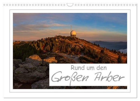 Rund um den Großen Arber (Wandkalender 2026 DIN A3 quer), CALVENDO Monatskalender