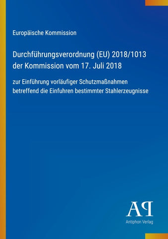Durchführungsverordnung (EU) 2018/1013 der Kommission vom 17. Juli 2018