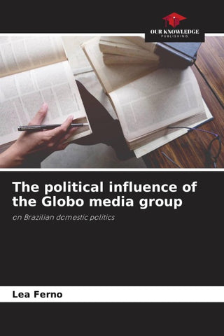 The political influence of the Globo media group