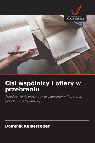 Cisi wspólnicy i ofiary w przebraniu