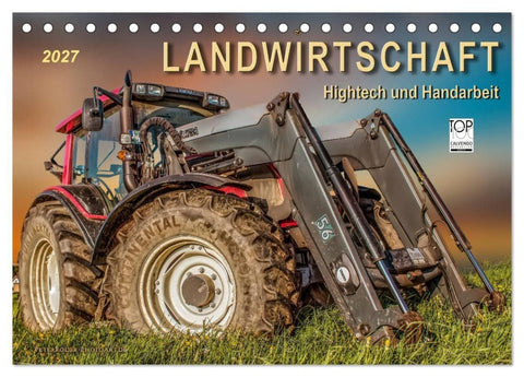 Landwirtschaft - Hightech und Handarbeit (Tischkalender 2027 DIN A5 quer), CALVENDO Monatskalender