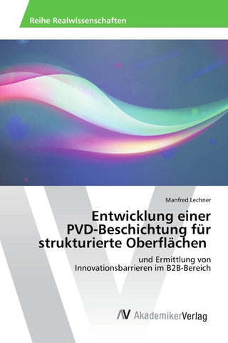 Entwicklung einer PVD-Beschichtung für strukturierte Oberflächen