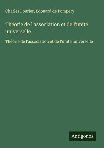Théorie de l'association et de l'unité universelle