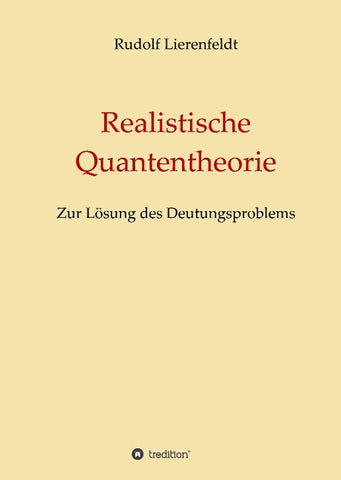 Realistische Quantentheorie