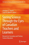 Seeing Science Through the Eyes of Canadian Teachers and Learners