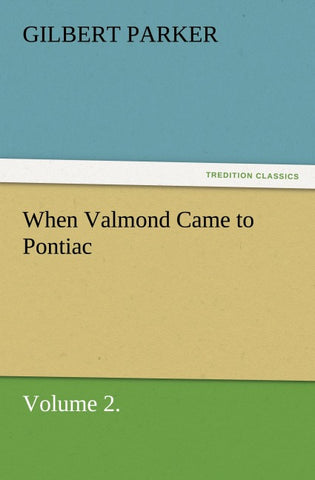 When Valmond Came to Pontiac, Volume 2.