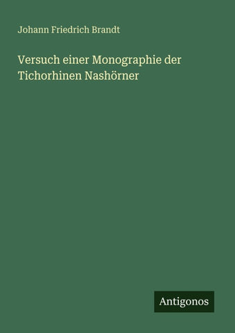 Versuch einer Monographie der Tichorhinen Nashörner