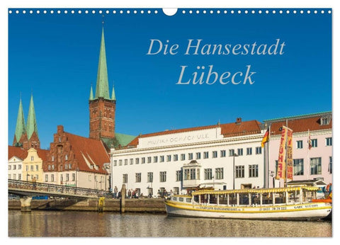 Die Hansestadt Lübeck (Wandkalender 2027 DIN A3 quer), CALVENDO Monatskalender