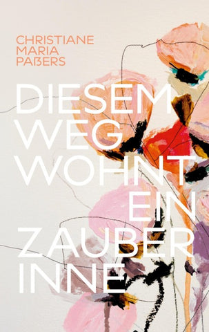 Diesem Weg wohnt ein Zauber inne