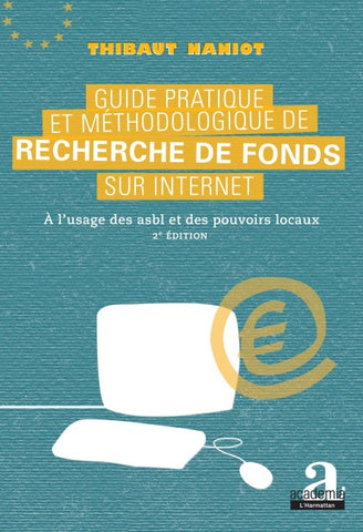 Guide pratique et méthodologique de recherche de fonds sur internet