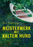 Meisterwerk mit Kaltem Hund