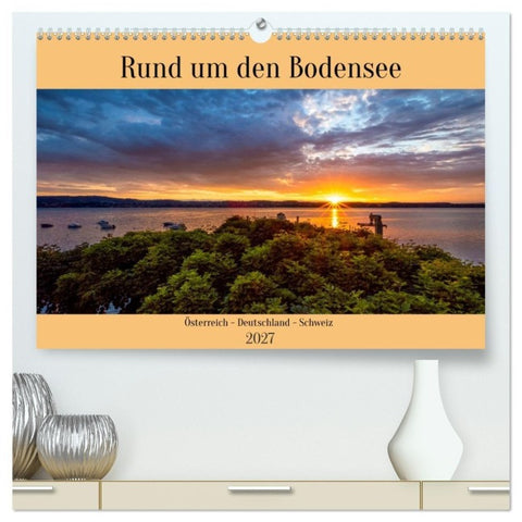 Rund um den Bodensee (hochwertiger Premium Wandkalender 2027 DIN A2 quer), Kunstdruck in Hochglanz