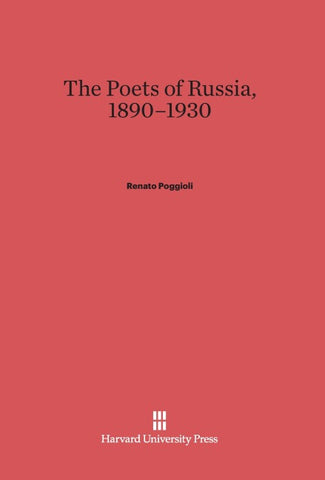 The Poets of Russia, 1890-1930