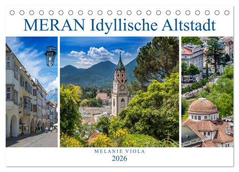 MERAN Idyllische Altstadt (Tischkalender 2026 DIN A5 quer), CALVENDO Monatskalender