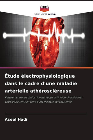 Étude électrophysiologique dans le cadre d'une maladie artérielle athéroscléreuse