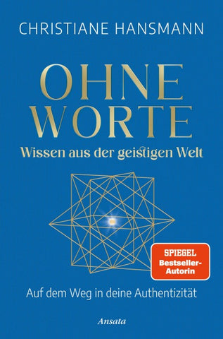 Ohne Worte - Wissen aus der geistigen Welt
