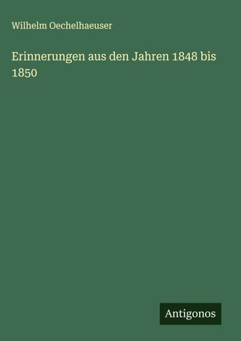 Erinnerungen aus den Jahren 1848 bis 1850
