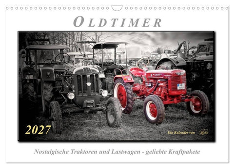 Oldtimer - nostalgische Traktoren und Lastwagen (Wandkalender 2027 DIN A3 quer), CALVENDO Monatskalender
