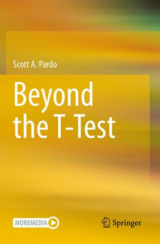 Beyond the T-Test