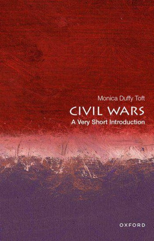 Civil Wars: A Very Short Introduction