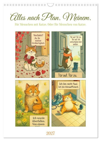 Alles nach Plan. Meinem. - Für Menschen mit Katze. Oder für Menschen von Katze. (Wandkalender 2027 DIN A3 hoch), CALVENDO Monatskalender