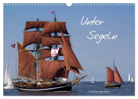 Unter Segeln (Wandkalender 2026 DIN A3 quer), CALVENDO Monatskalender